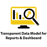 TRANSPARENT DATA MODEL FOR REPORTS & DASHBOARDS